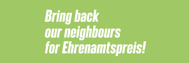 “Bring back our neighbours” for Ehrenamtspreis