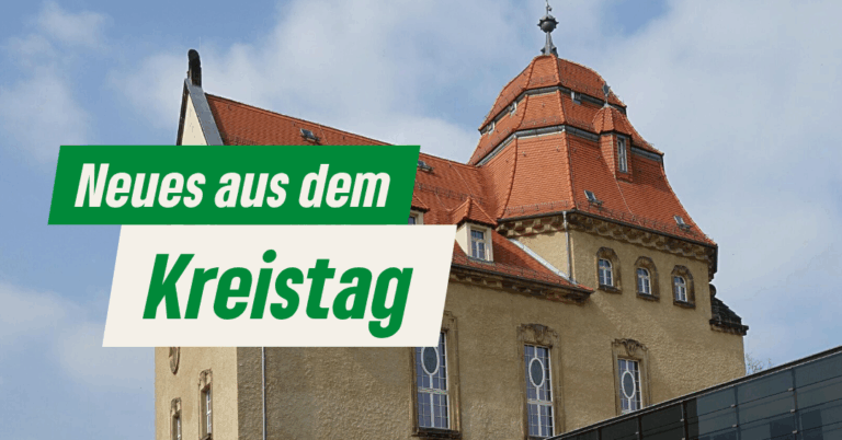 März 2025 – Neues aus dem Kreistag