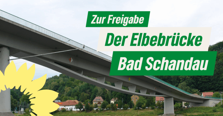 BÜNDNISGRÜNE zur Freigabe der Elbebrücke Bad Schandau 